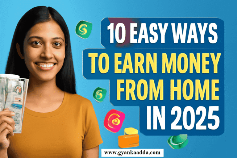 10 Easy Ways to Earn Money from Home in 2025